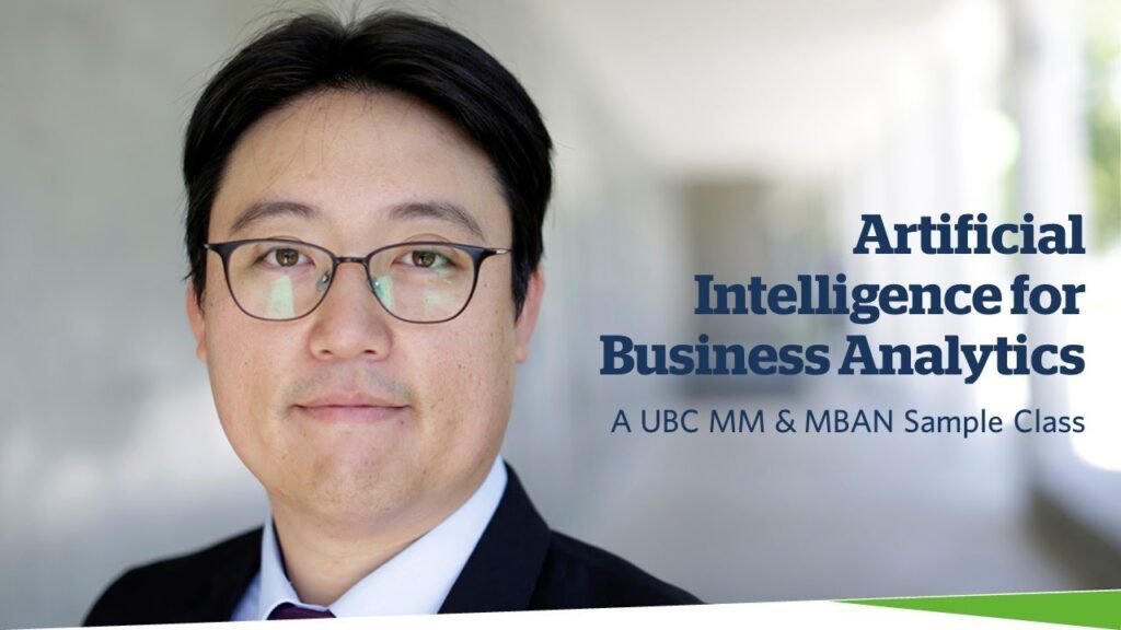 Artificial intelligence for business analytics — a ubc mm & mban sample class