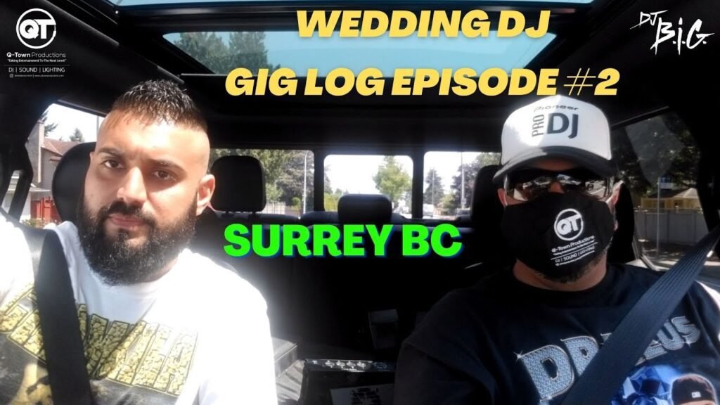 Surrey bc wedding dj gig log episode #2 - q-town productions - dj b. I. G. & dj havoc (jeevan)