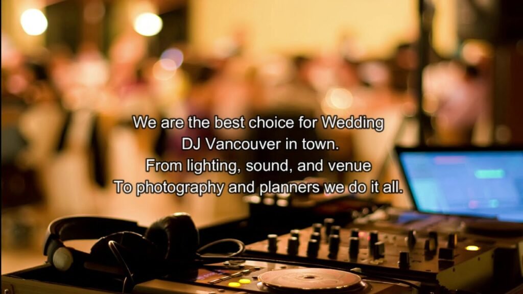 Things To Know On How To Hire Wedding Dj In Vancouver, Bc | Call 1 (800) 431-4685 | Vancouverdiscjockeys 7 Things to know on how to hire wedding dj in vancouver, bc | call 1 (800) 431-4685