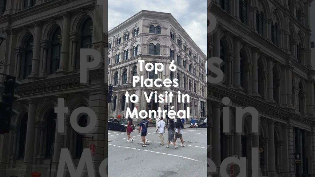 🇨🇦top 6 places to visit in montreal! #montreal