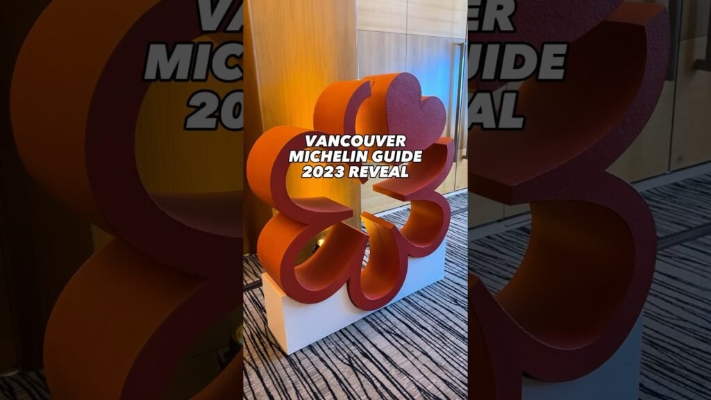 Vancouver michelin guide 2023 reveal - star restaurants, bib gourmand #yvr #yvreats #yvrfoodie