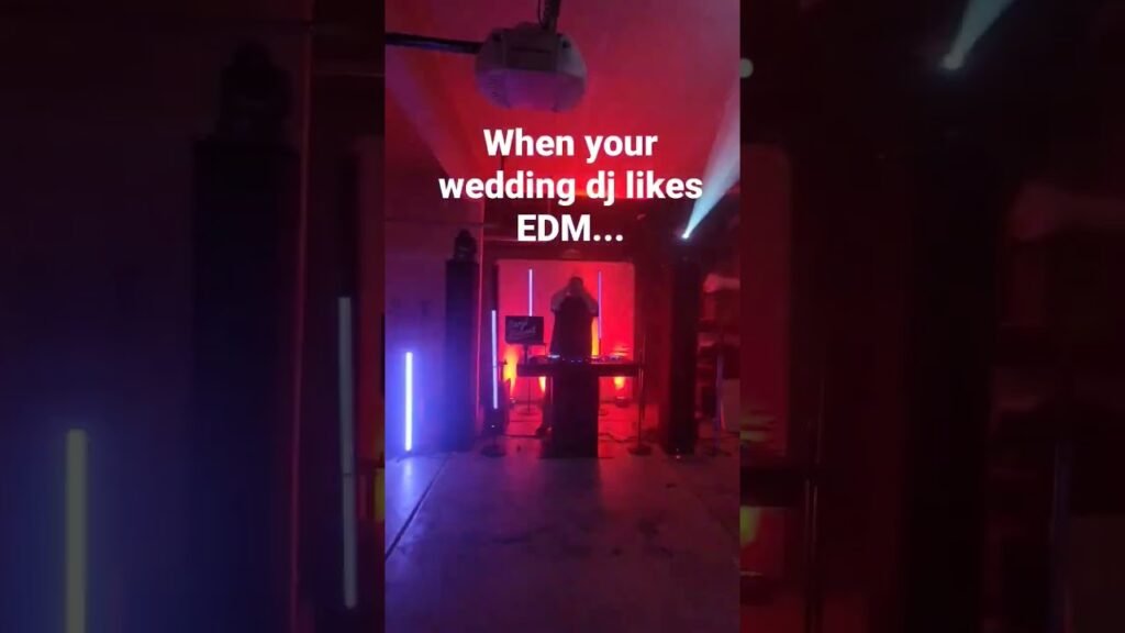 When your wedding dj likes edm…