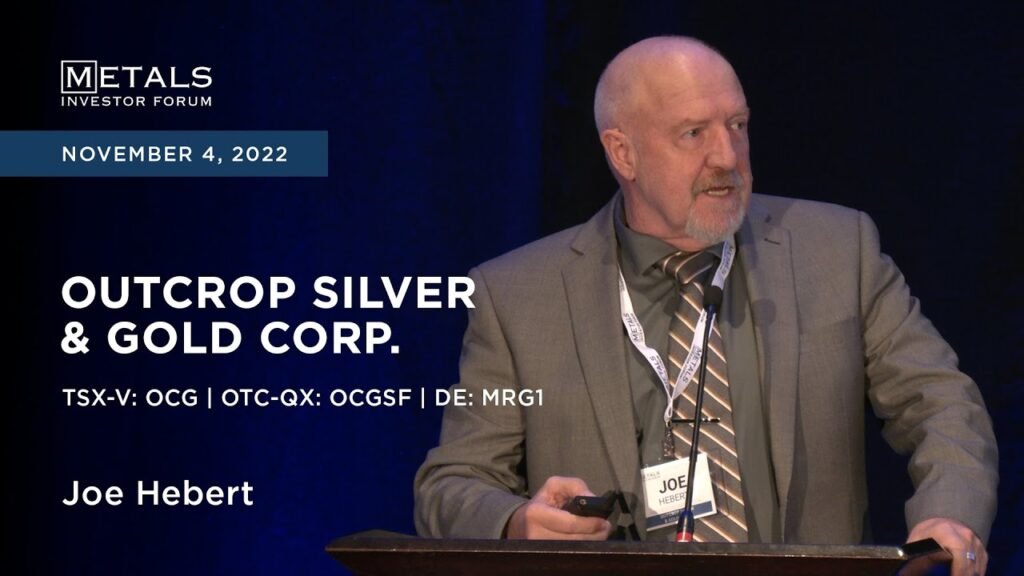 Joe hebert of outcrop silver & gold corporation presents at the metals investor forum, nov. 4, 2022