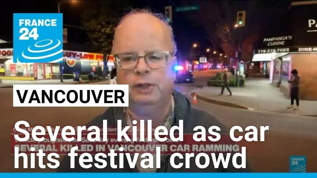Multiple dead, injured in vancouver after vehicle ploughs into street festival • france 24 english