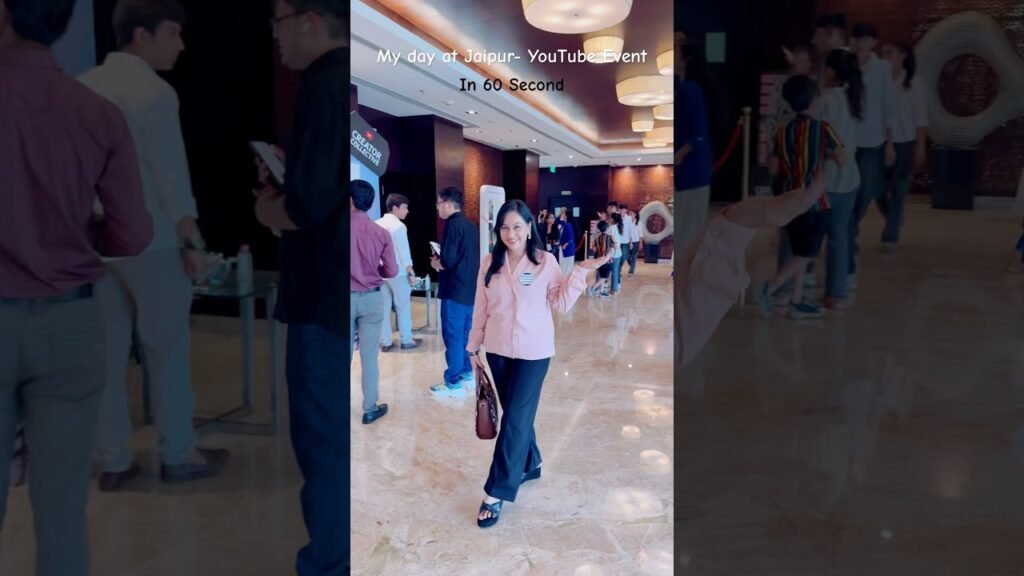 My day at jaipur- youtube event in 60 second youtube creator collective @sunita_creative_world